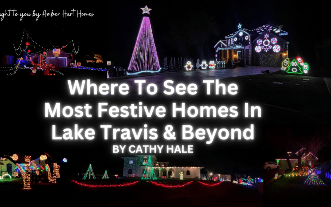 festive homes in lake travis, the unofficial roadmap to holiday lights for LT locals